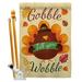 BD-TG-HS-113063-IP-BO-D-US17-BD 28 x 40 in. Gobble Till You Wabble Fall Thanksgiving Impressions Decorative Vertical Double Sided House Flag Set with Pole Bracket Hardware