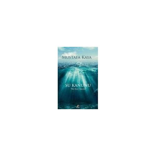 Su Kanunu – Mustafa Kaya