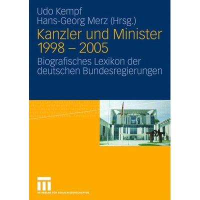 Kanzler und Minister 1998 - 2005 - Udo Kempf, Hans-Georg (Hrsg.) Merz