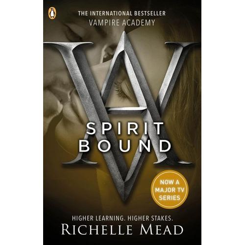 Vampire Academy: Spirit Bound (book 5) – Richelle Mead