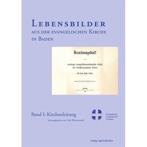 Lebensbilder aus der evangelischen Kirche in Baden im 19. und 20. Jahrhundert – Udo Herausgegeben:Wennemuth