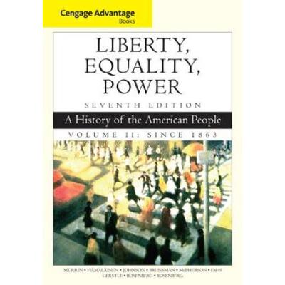 Cengage Advantage Books: Liberty, Equality, Power:...