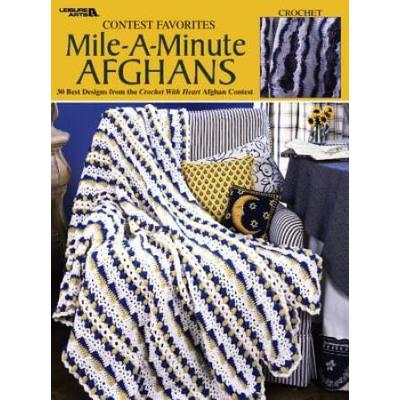 Contest Favorites-Mile-A-Minute Afghans (Leisure A...