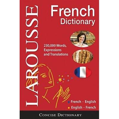 Larousse Concise French Dictionary: French-English/English-French