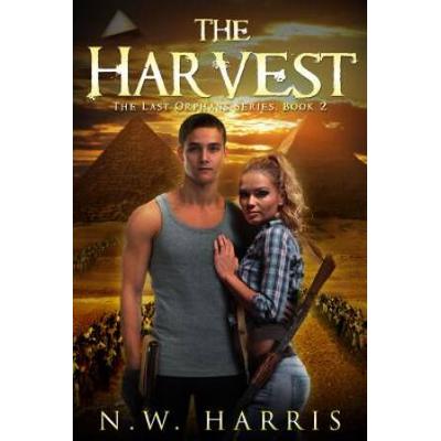 The Harvest: The Last Orphans Series, Book 2