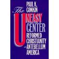 The Uneasy Center By Paul K Conkin (Paperback) 9780807844922