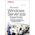 Microsoft Windows Server 2022 Essentials - Das Praxisbuch - Thomas Joos