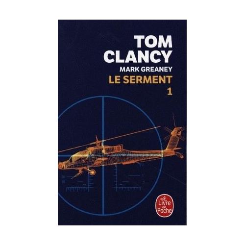 Le Serment 1 – Tom Clancy, Mark Greaney