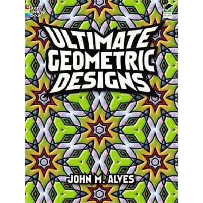 Ultimate Geometric Designs (Dover Design Coloring ...