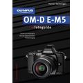 Olympus OM-D E-M5 fotoguide - Heiner Henninges