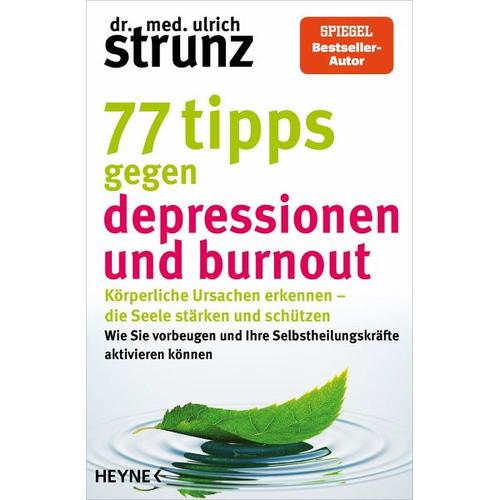 77 Tipps gegen Depressionen und Burnout – Ulrich Strunz