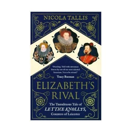 Elizabeth’s Rival – Nicola Tallis