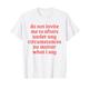 Lustiges T-Shirt mit Aufschrift "Do Not Invite Me To Afters Under Any Circumstances" T-Shirt