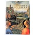 La Pinacoteca di Volterra Antonio Paolucci (a cura di) [Fine] [Hardcover]