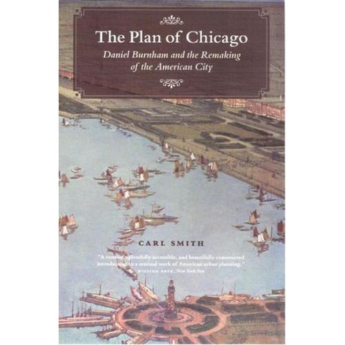 The Plan of Chicago - Carl Smith