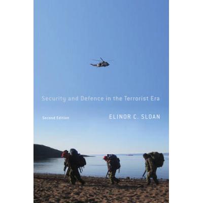 Security And Defence In The Terrorist Era: Canada And The United States Homeland, Second Edition Volume 10