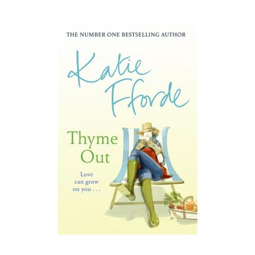 Thyme Out – Katie Fforde