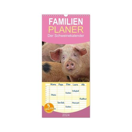 Familienplaner 2024 – Der Schweinekalender mit 5 Spalten (Wandkalender, 21 x 45 cm) CALVENDO – Calvendo