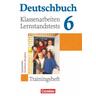 Deutschbuch 6. Schuljahr. Klassenarbeiten und Lernstandstests. Nordrhein-Westfalen
