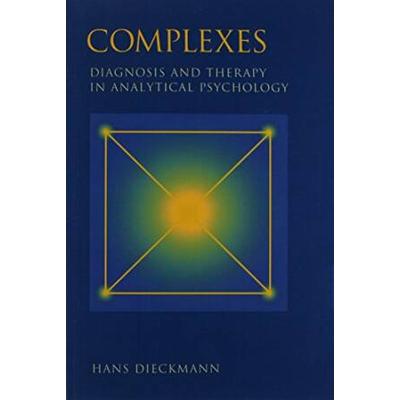 Complexes: Diagnosis And Therapy In Analytical Psychology