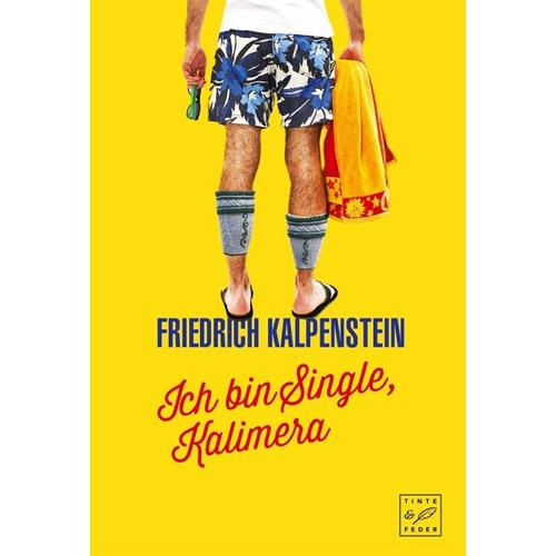 Ich bin Single, Kalimera – Friedrich Kalpenstein