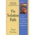 The Solution Path: A Step-By-Step Guide To Turning Your Workplace Problems Into Opportunities