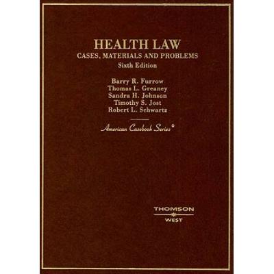 Health Law: Cases, Materials, And Problems