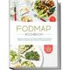 FODMAP Kochbuch: Die leckersten Rezepte für eine effektive FODMAP Diät bei Reizdarm, Blähbauch, Bauchschmerzen und anderen Verdauungsstörungen - inkl.