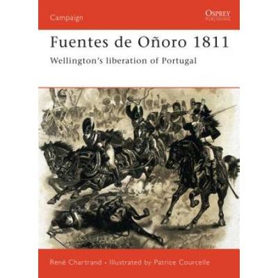 Fuentes De O�Oro 1811: Wellington's Liberation Of Portugal