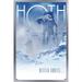 Star Wars: Hoth - Visit Hoth by Russell Walks 23 Wall Poster 22.375 x 34 Framed