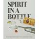 Spirit in a Bottle, Food & Drink, Hardback, Tito's Handmade Vodka Tito's Handmade Vodka