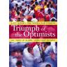 Triumph of the Optimists - Elroy Dimson, Paul Marsh, Mike Staunton