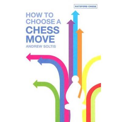 How to Choose a Chess Move