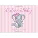 Welcome Baby Baby Shower Guest Book Elephant Pink Baby Shower Sign in Book Girl advice for parents and Gift Log