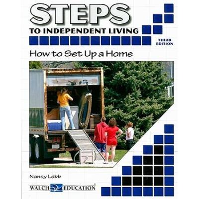 Steps to Independent Living How to Set Up a Home