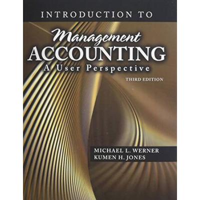 Introduction to Management Accounting A User Perspective