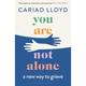 You Are Not Alone - Cariad Lloyd, Taschenbuch