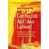 Lechajim - Auf das Leben! - Paul Weininger, Martin Göth
