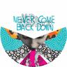 Never Come Back Down (Vinyl, 2015) - Jad & The Ladyboy