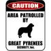 LED Light Up Red Flashing Blinking Attention Grabbing Laminated Dog Sign Caution Area Patrolled by Great Pyrenees (Silhouette) Yard Fence Gate