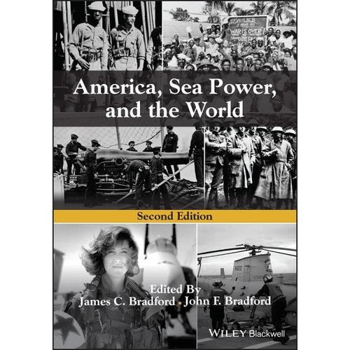 America, Sea Power, and the World - James C. Herausgegeben:Bradford, John F. Bradford
