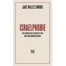 Israelphobie - Jake Wallis Simons