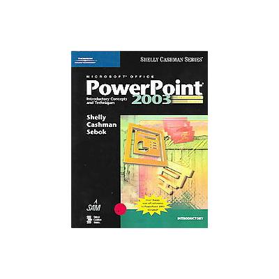 Microsoft Office Powerpoint 2003 by Gary B. Shelly (Paperback - Course Technology PTR)