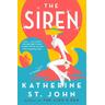 The Siren - Katherine St. John