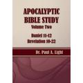 Apocalyptic Bible Study Volume Two Daniel & Revelation