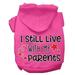 Still Live with my Parents Screen Print Dog Hoodie Bright Pink XL