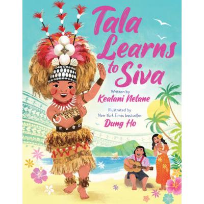 Tala Learns to Siva (Hardcover) - Kealani Netane