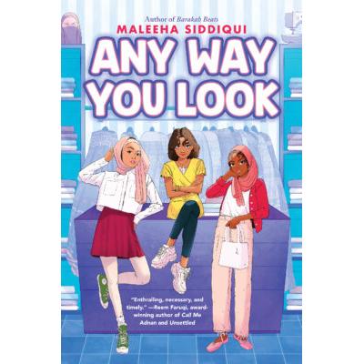 Any Way You Look (Hardcover) - Maleeha Siddiqui