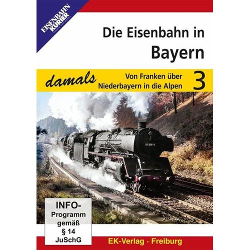 Die Eisenbahn in Bayern. Tl.3, 1 DVD (DVD) - EK-Verlag