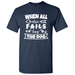 When All Else Fails Hug The Dog - Dog Slogans T-Shirt Novelty Dog T-Shirt
